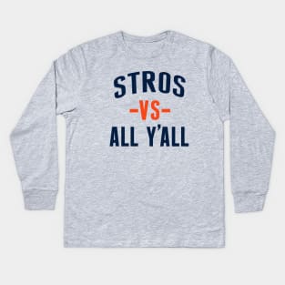 Stros vs All Y'all, Houston Baseball Kids Long Sleeve T-Shirt